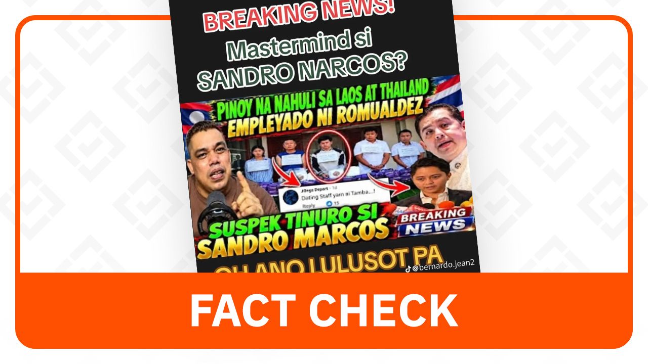 FACT CHECK: No reports link Sandro Marcos, Romualdez to Laos drug bust